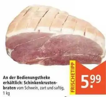 Marktkauf An Der Bedienungstheke Erhätlich: Schinkenkrustenbraten Angebot