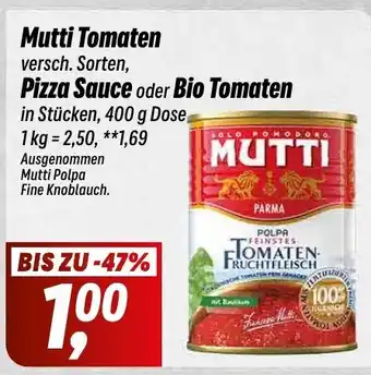 Simmel Mutti Tomaten versch. Sorten, Pizza Sauce oder Bio Tomaten in Stücken, 400 g Dose Angebot