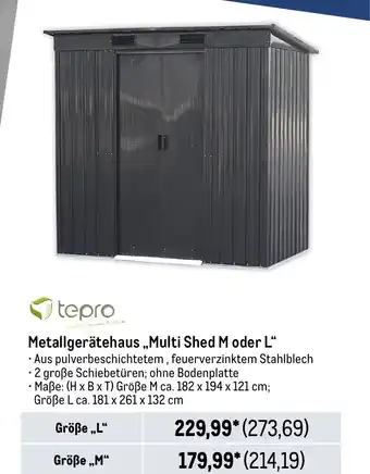 METRO tepro Metallgerätehaus ,,Multi Shed M oder L" Größe ,,L" Angebot