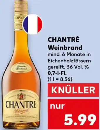 Kaufland CHANTRÉ Weinbrand 0,7 L-Fl. Angebot