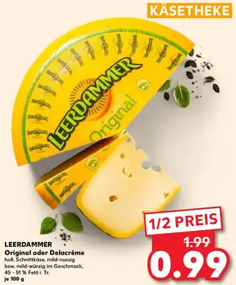 Kaufland LEERDAMMER Original oder Delacrème 100 g Angebot