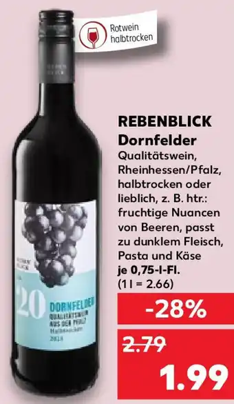 Kaufland REBENBLICK Dornfelder 0,75 L-Fl. Angebot