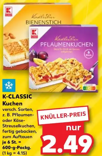 Kaufland K-CLASSIC Kuchen 600 g Packg. Angebot