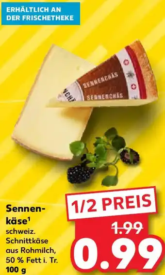 Kaufland Sennenkäse 100 g Angebot