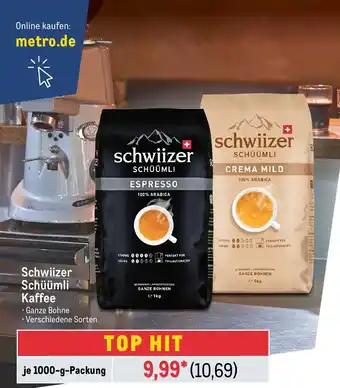 METRO Schwiizer Schüümli Kaffee je 1000-g-Packung Angebot