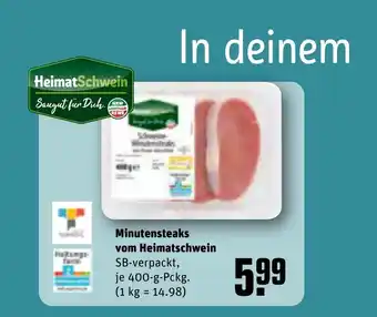 REWE HeimatSchwein Minutensteaks vom Heimatschwein SB-verpackt, je 400-g-Pckg. Angebot