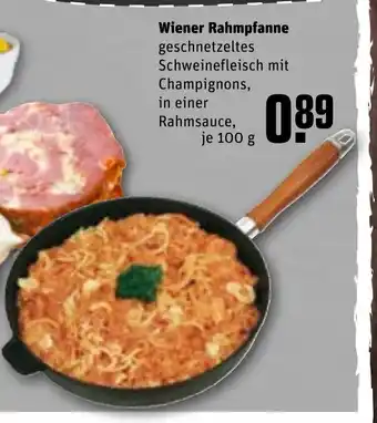 REWE Wiener Rahmpfanne geschnetzeltes Schweinefleisch mit Champignons, in einer Rahmsauce, je 100 g Angebot