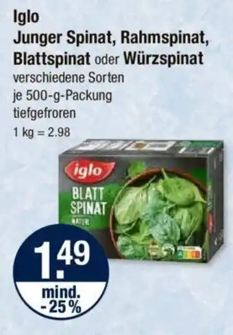 V Markt Iglo Junger Spinat, Rahmspinat, Blattspinat oder Würzspinat verschiedene Sorten je 500-g-Packung tiefgefroren Angebot