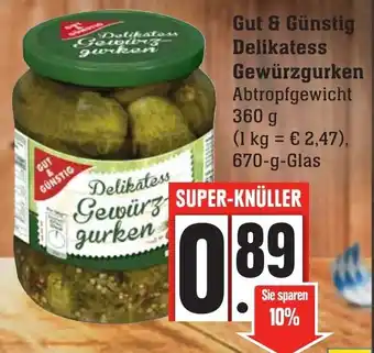 Edeka Neukauf Gut & Günstig Delikatess Gewürzgurken 670g Angebot