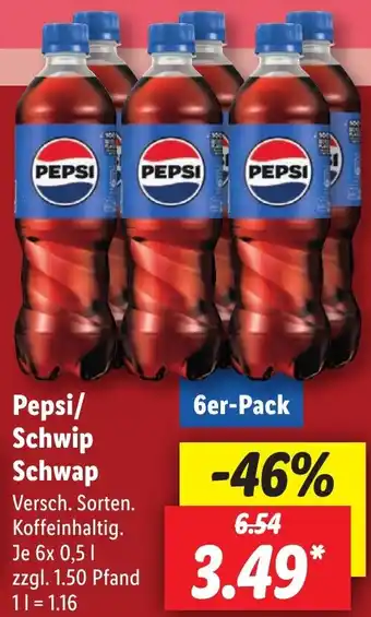 Lidl Pepsi/ Schwip Schwap 6x0,5 L Angebot