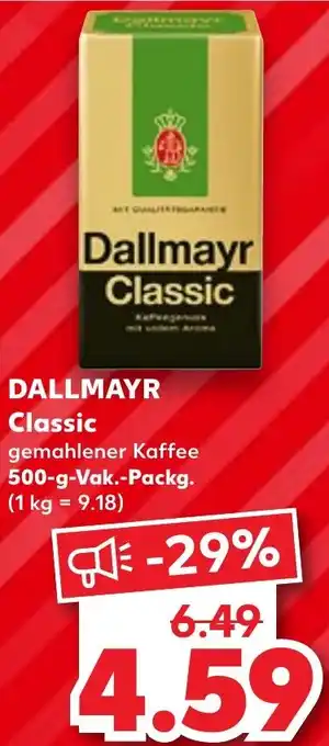 Kaufland DALLMAYR Classic 500 g Vak. Packg. Angebot