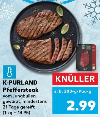 Kaufland K-PURLAND Pfeffersteak 200 g Packg. Angebot