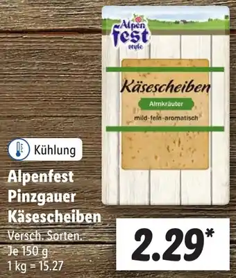 Lidl Alpenfest Pinzgauer Käsescheiben 150 g Angebot