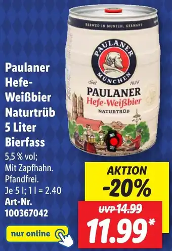 Lidl Paulaner Hefe Weißbier Naturtrüb 5 Liter Bierfass Angebot