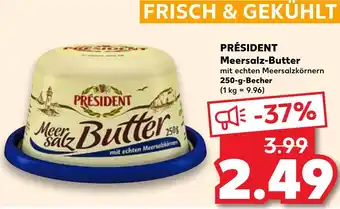 Kaufland PRÉSIDENT Meersalz-Butter 250 g Becher Angebot