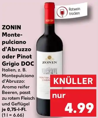 Kaufland ZONIN Montepulciano d'Abruzzo oder Pinot Grigio DOC 0,75 L-Fl. Angebot
