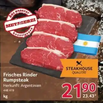 Selgros STEAKHOUSE QUALITAT Frisches Rinder Rumpsteak Herkunft: Argentinien kg Angebot