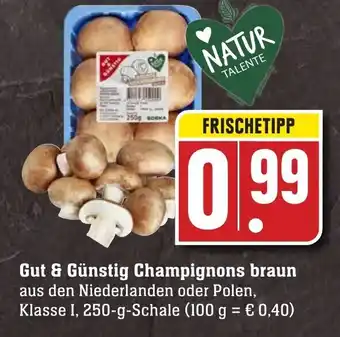 Edeka Neukauf Gut & Günstig Champignons braun 250g Angebot