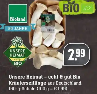 Edeka Neukauf Unsere Heimat echt & gut Bio Kräuterseitlinge 150g Angebot