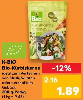 Kaufland K-BIO Bio-Kürbiskerne 200 g Packg. Angebot