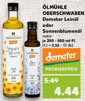 Kaufland ÖLMÜHLE OBERSCHWABEN Demeter Leinöl oder Sonnenblumenöl 250-500 ml Fl. Angebot