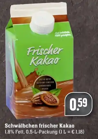 Edeka Neukauf Schwälbchen Frischer Kakao 0,5L Angebot