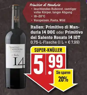 Edeka Neukauf Primitivo di Manduria 14 DOC oder Primitivo del Salento Rosato 14 IGT 0,75L Angebot