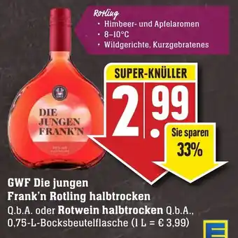 Edeka Neukauf GWF Die Jungen Frank'n Rotling halbtrocken oder Rotwein halbtrocken 0,75L Angebot