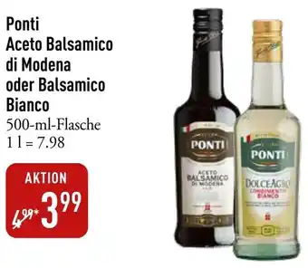 Galeria Markthalle Ponti Aceto Balsamico di Modena oder Balsamico Bianco 500-ml Flasche Angebot