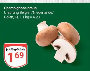 Globus Champignons braun Ursprung Belgien/Niederlande/ Polen, KL I, je 400 g-Schale Angebot