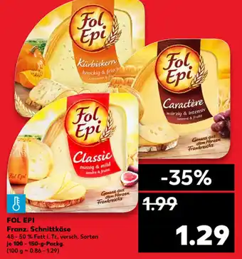 Kaufland Fol Epi Franz. Schnittkäse 100-150g Angebot