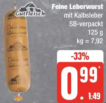 Edeka Gutfleisch Feine Leberwurst 125 g Angebot