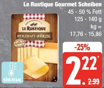 Edeka Le Rustique Gourmet Scheiben 125-140 g Angebot