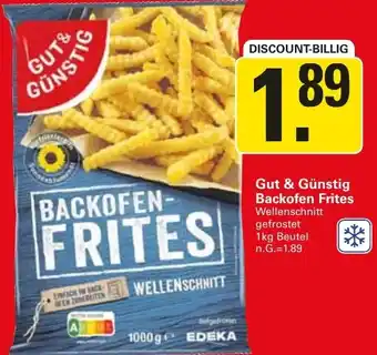 WEZ Gut & Günstig Backofen Frites 1kg Beutel Angebot