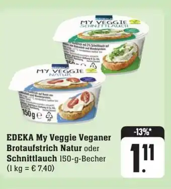 Schmidt's Märkte EDEKA My Veggie Veganer Brotaufstrich Natur oder Schnittlauch 150-g-Becher Angebot