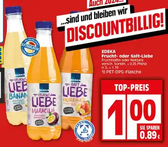 Elli Markt EDEKA Frucht- oder Saft-Liebe Fruchtsäfte oder Nektare, versch. Sorten, 1L Angebot