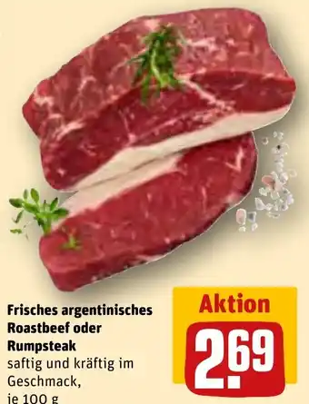 REWE Frisches argentinisches Roastbeef oder Rumpsteak 100 g Angebot