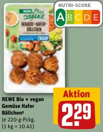 REWE REWE Bio + vegan Gemüse Hafer Bällchen 220 g Pckg. Angebot