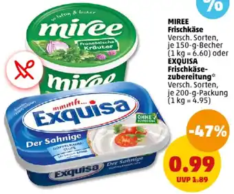 PENNY MIREE Frischkäse 150 g oder EXQUISA Frischkäsezubereitung 200 g Packung Angebot