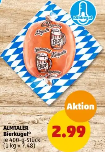 PENNY ALMTALER Bierkugel 400 g Stück Angebot