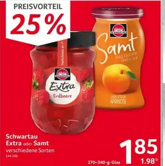 Selgros Schwartau Extra oder Samt 270-340-g-Glas Angebot