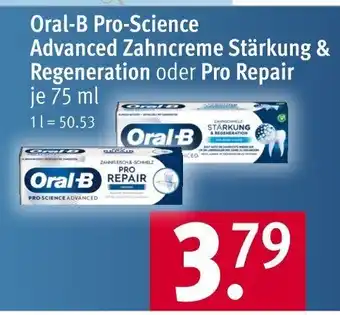 Rossmann Oral-B Pro-Science Advanced zahncreme Stärkung &  Regeneration oder Pro Repair je 75 ml Angebot