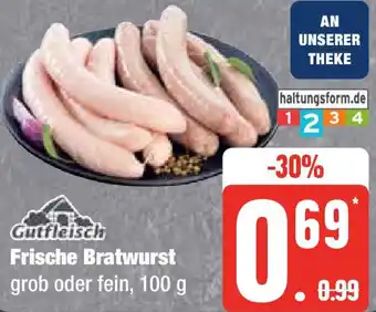 Edeka Gutfleisch Frische Bratwurst 100 g Angebot