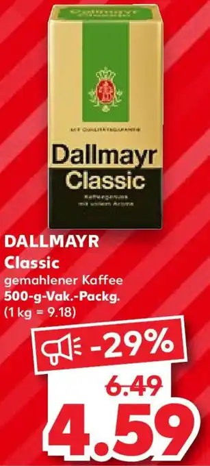 Kaufland DALLMAYR Classic 500 g Vak. Packg. Angebot