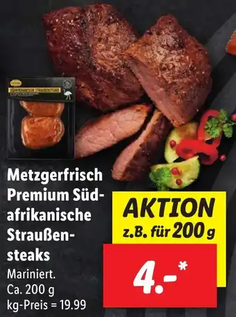 Lidl Metzgerfrisch Premium Südafrikanische Straußensteaks 200 g Angebot