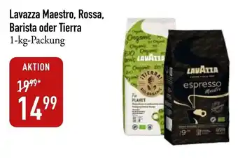 Galeria Markthalle Lavazza Maestro, Rossa, Barista oder Tierra 1-kg-Packung Angebot