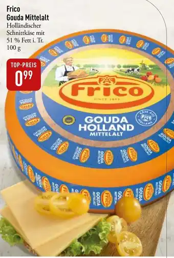 Galeria Markthalle Frico Gouda Mittelalt Holländischer Schnittkäse mit 51 % Fett i. Tr. 100 g Angebot