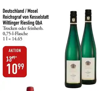 Galeria Markthalle Reichsgraf von Kesselstatt Wittlinger Riesling QbA Trocken oder feinherb. 0,75-L Angebot