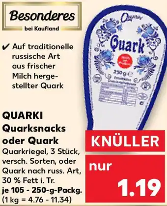 Kaufland QUARKI Quarksnacks oder Quark 105-250 g Packg. Angebot