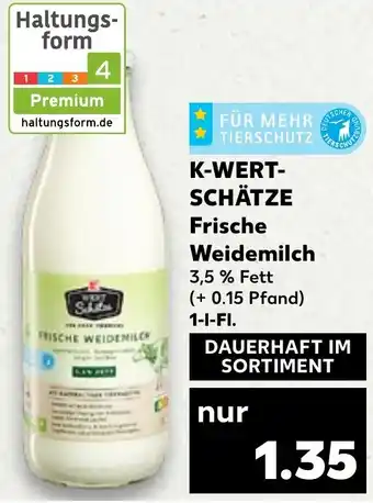 Kaufland K-WERTSCHÄTZE Frische Weidemilch 1 L-Fl. Angebot